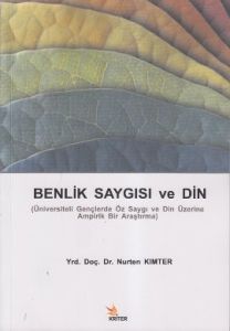 Benlik Saygısı ve Din                                                                                                                                                                                                                                          