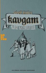 Kavgam: Adolf Hitler Bir Dönemi Çizgilerle Hatırla                                                                                                                                                                                                             