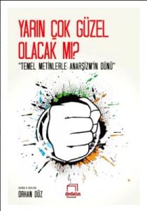 Yarın Çok Güzel Olacak mı?                                                                                                                                                                                                                                     
