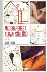 Maceraperest Turan Sözlüğü                                                                                                                                                                                                                                     