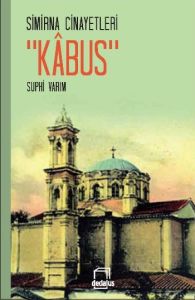 Simirna Cinayetleri - Kabus                                                                                                                                                                                                                                    