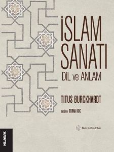 İslam Sanatı: Dil ve Anlam                                                                                                                                                                                                                                     