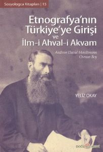 Etnografya'nın Türkiye'ye Girişi ve İlm-i Ahval-i                                                                                                                                                                                                              