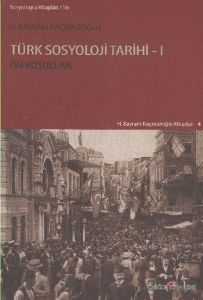 Türk Sosyoloji Tarihi - 1                                                                                                                                                                                                                                      