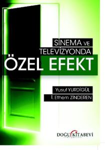Sinema ve Televizyonda Özel Efekt                                                                                                                                                                                                                              