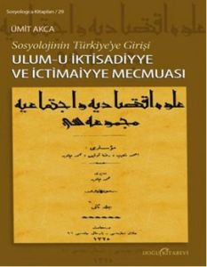 Sosyolojinin Türkiye'ye Girişi - Ulum-u İktisadiyy                                                                                                                                                                                                             