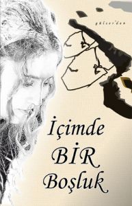 İçimde Bir Boşluk                                                                                                                                                                                                                                              