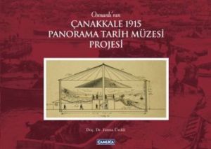 Osmanlı'nın Çanakkale 1915 Panorama Tarih Müzesi P                                                                                                                                                                                                             