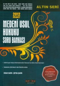 2012 Mart Medeni Usul Hukuku Soru Bankası                                                                                                                                                                                                                      