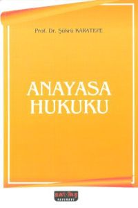 Anayasa Hukuku                                                                                                                                                                                                                                                 