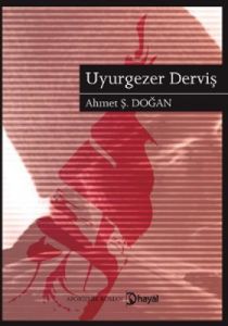 Uyurgezer Derviş                                                                                                                                                                                                                                               