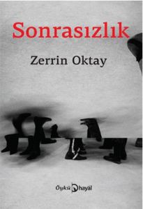 Sonrasızlık                                                                                                                                                                                                                                                    