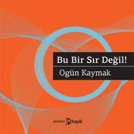 Bu Bir Sır Değil!                                                                                                                                                                                                                                              