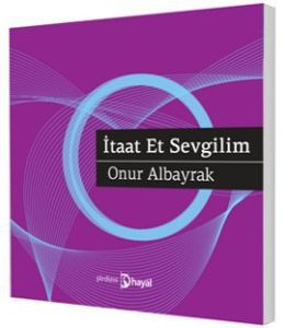 İtaat Et Sevgilim                                                                                                                                                                                                                                              