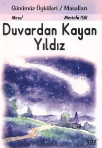 Duvardan Kayan Yıldız                                                                                                                                                                                                                                          