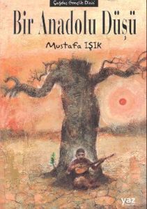 Bir Anadolu Düşü                                                                                                                                                                                                                                               