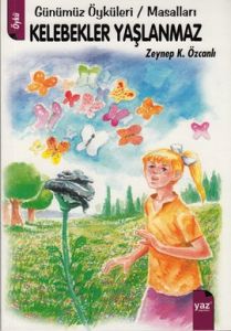 Kelebekler Yaşlanmaz                                                                                                                                                                                                                                           