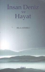 İnsan Deniz ve Hayat                                                                                                                                                                                                                                           