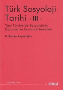 Türk Sosyolojisi Tarihi 3                                                                                                                                                                                                                                      