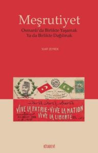 Meşrutiyet                                                                                                                                                                                                                                                     