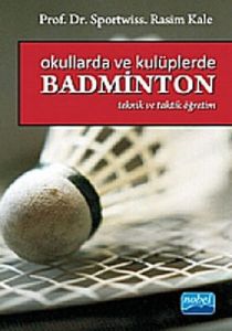 Okullarda ve Kulüplerde Badminton                                                                                                                                                                                                                              