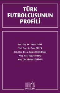 Türk Futbolcusunun Profili                                                                                                                                                                                                                                     