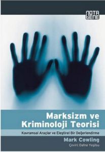 Marksizm ve Kriminoloji Teorisi                                                                                                                                                                                                                                