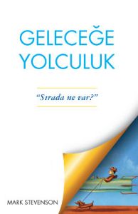Geleceğe Yolculuk                                                                                                                                                                                                                                              