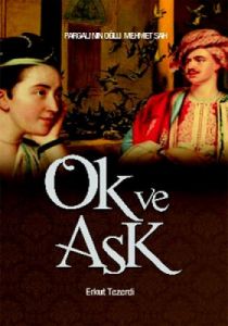 Ok ve Aşk                                                                                                                                                                                                                                                      
