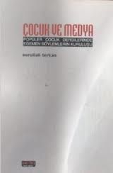 Çocuk ve Medya                                                                                                                                                                                                                                                 