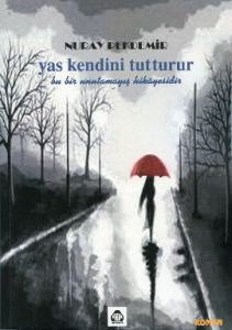 Yas Kendini Tutturur                                                                                                                                                                                                                                           