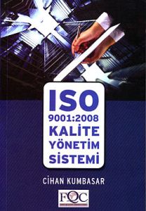 ISO 9001:2008 Kalite Yönetim Sistemi                                                                                                                                                                                                                           
