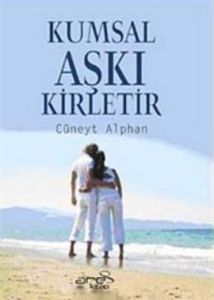 Kumsal Aşkı Kirletir                                                                                                                                                                                                                                           