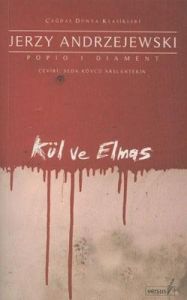 Kül ve Elmas                                                                                                                                                                                                                                                   