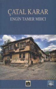 Çatal Karar                                                                                                                                                                                                                                                    
