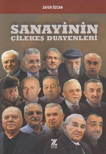 Sanayinin Çilekeş Duayenleri                                                                                                                                                                                                                                   