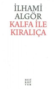 Kalfa İle Kralıça                                                                                                                                                                                                                                              