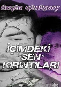 İçimdeki Sen Kırıntıları                                                                                                                                                                                                                                       