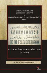 Satuk Buğra Han ve Oğulları (921-1212)                                                                                                                                                                                                                         