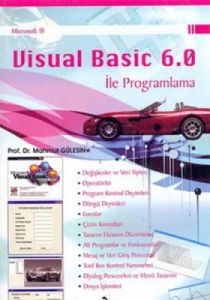 Microsof Visual Basic 6.0 ile Programlama                                                                                                                                                                                                                      