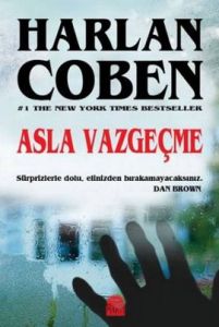 Asla Vazgeçme                                                                                                                                                                                                                                                  