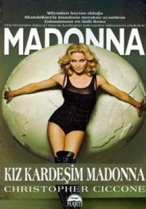 Kız Kardeşim Madonna                                                                                                                                                                                                                                           