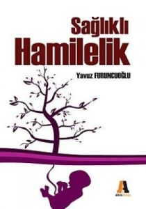 Sağlıklı Hamilelik                                                                                                                                                                                                                                             