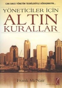 Yöneticiler İçin Altın Kurallar                                                                                                                                                                                                                                