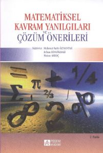 Matematiksel Kavram Yanılgıları ve Çözüm Önerileri                                                                                                                                                                                                             
