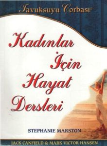 Tavuksuyu Çorbası - Kadınlar İçin Hayat Dersleri                                                                                                                                                                                                               