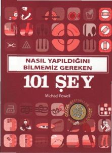 Nasıl Yapıldığını Bilmemiz Gereken 101 Şey                                                                                                                                                                                                                     