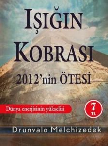 Işığın Kobrası - 2012'in Ötesi                                                                                                                                                                                                                                 