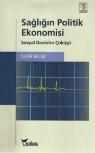 Sağlığın Politik Ekonomisi                                                                                                                                                                                                                                     