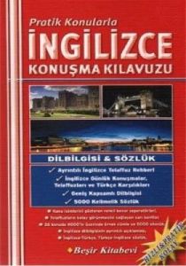 Pratik Konularda İngilizce Konuşma Kılavuzu                                                                                                                                                                                                                    